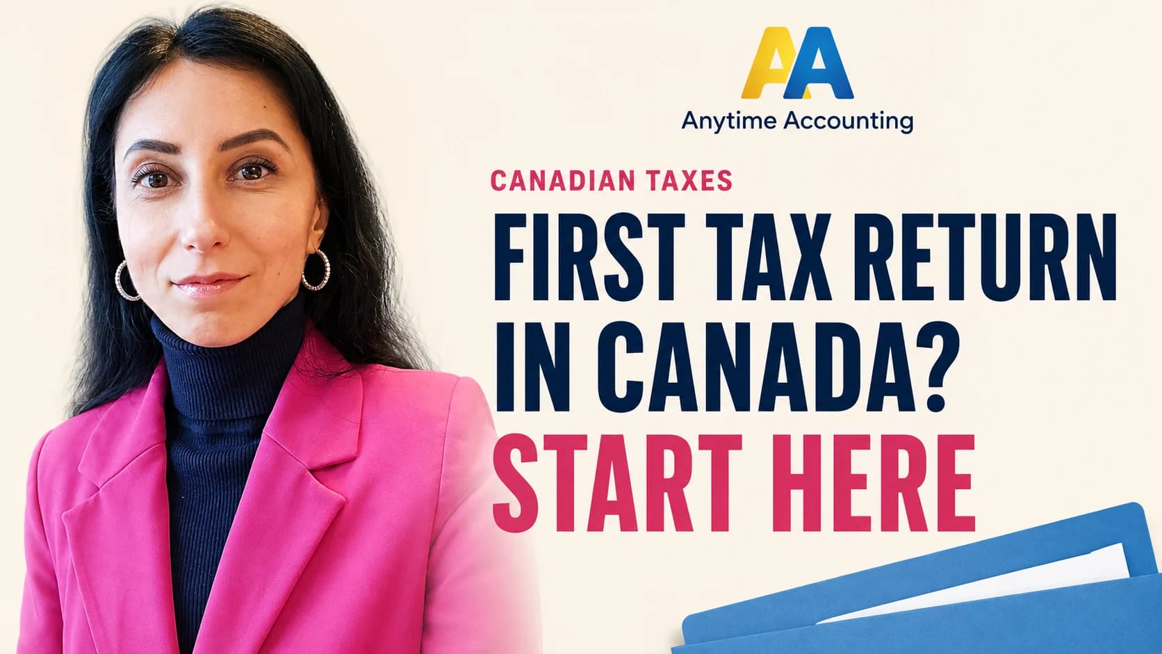 FIRST TAX RETURN IN CANADA? START HERE — Anytime Accounting