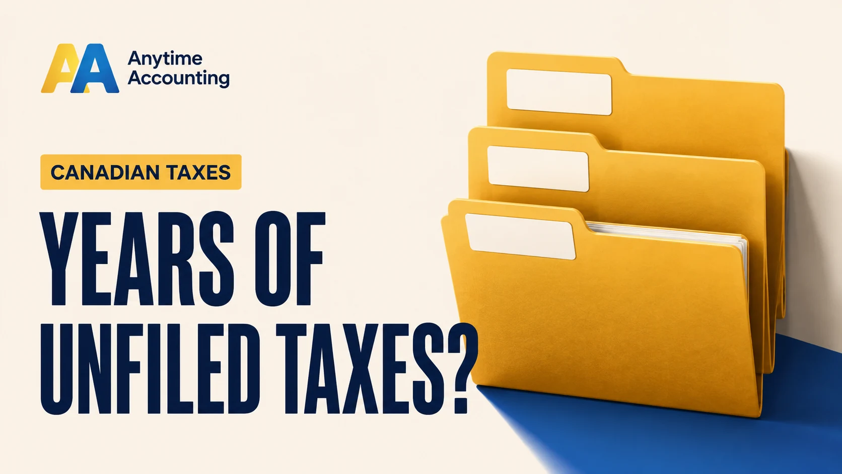 YEARS OF UNFILED TAXES? — Anytime Accounting